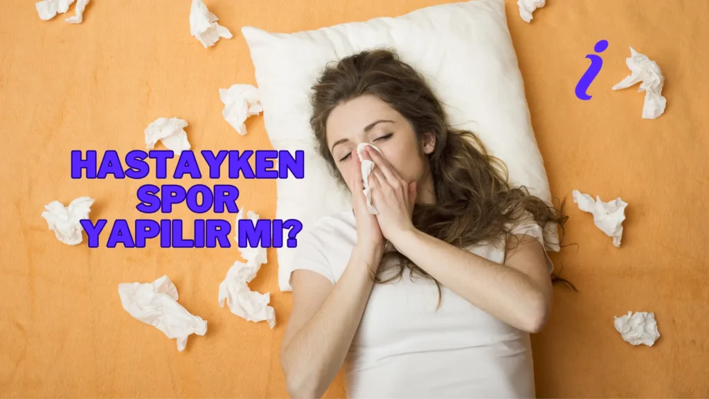 hastayken spor yapılır mı? 1 hastayken spor yapılır mı